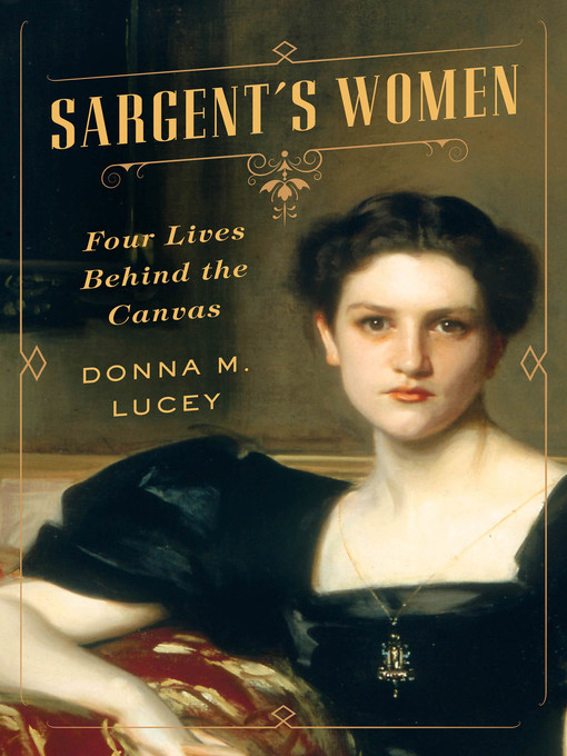 Title details for Sargent's Women by Donna M. Lucey - Wait list